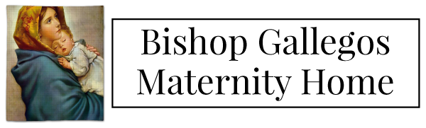 Bishop Gallegos Maternity Home